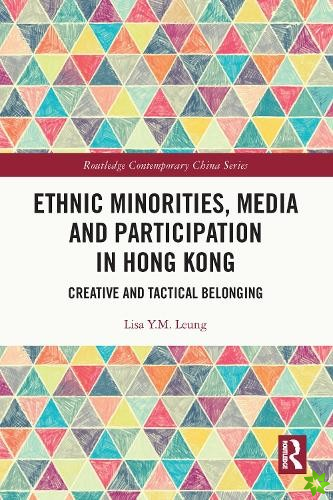 Ethnic Minorities, Media and Participation in Hong Kong