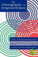 Ethnography Of Empowerment: The Transformative Power Of Classroom interaction