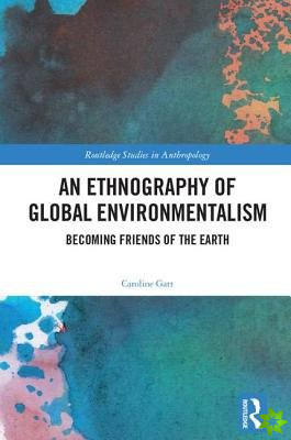 Ethnography of Global Environmentalism