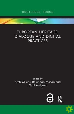 European Heritage, Dialogue and Digital Practices