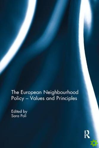 European Neighbourhood Policy - Values and Principles