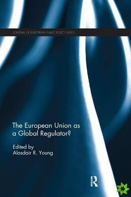 European Union as a Global Regulator?