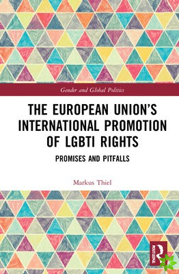 European Unions International Promotion of LGBTI Rights