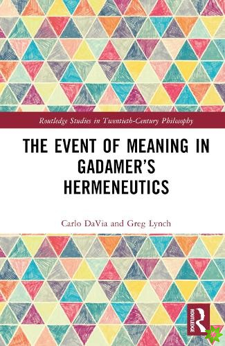 Event of Meaning in Gadamers Hermeneutics