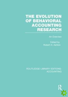 Evolution of Behavioral Accounting Research (RLE Accounting)