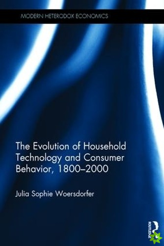 Evolution of Household Technology and Consumer Behavior, 1800-2000