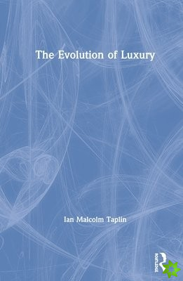 Evolution of Luxury