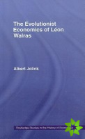 Evolutionist Economics of Leon Walras