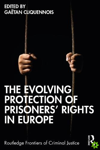 Evolving Protection of Prisoners Rights in Europe
