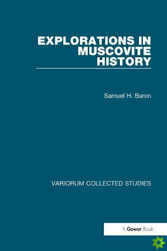 Explorations in Muscovite History