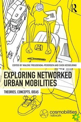 Exploring Networked Urban Mobilities