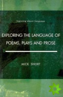 Exploring the Language of Poems, Plays and Prose