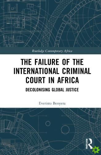 Failure of the International Criminal Court in Africa