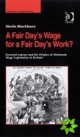 Fair Days Wage for a Fair Days Work?