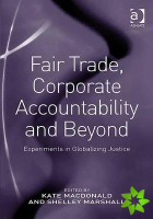 Fair Trade, Corporate Accountability and Beyond