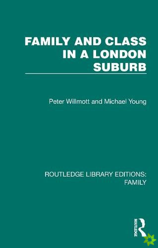 Family and Class in a London Suburb