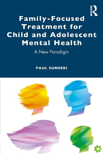 Family-Focused Treatment for Child and Adolescent Mental Health