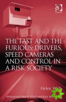 Fast and The Furious: Drivers, Speed Cameras and Control in a Risk Society