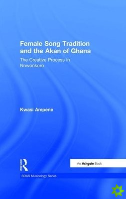 Female Song Tradition and the Akan of Ghana