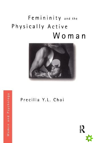 Femininity and the Physically Active Woman