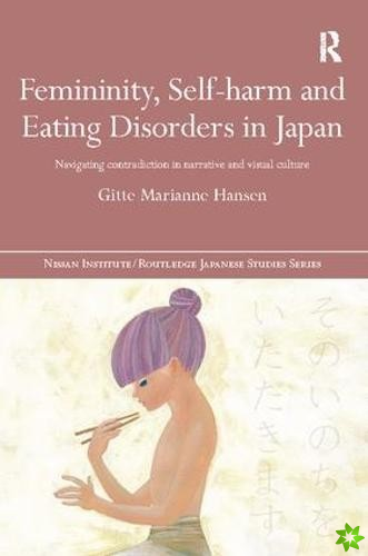 Femininity, Self-harm and Eating Disorders in Japan