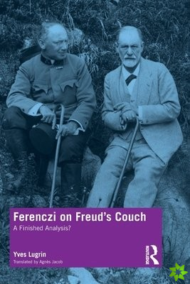 Ferenczi on Freuds Couch