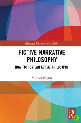 Fictive Narrative Philosophy