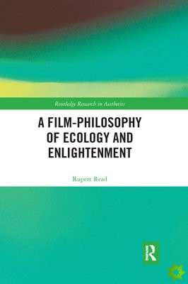 Film-Philosophy of Ecology and Enlightenment