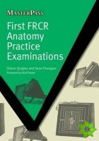 First FRCR Anatomy Practice Examinations