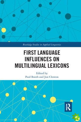 First Language Influences on Multilingual Lexicons