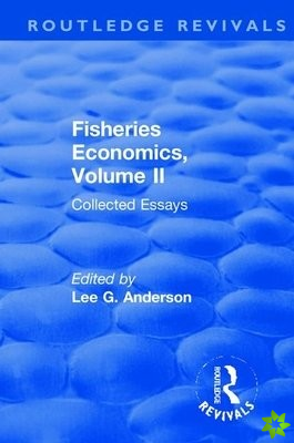 Fisheries Economics, Volume II