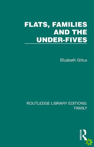 Flats, Families and the Under-Fives