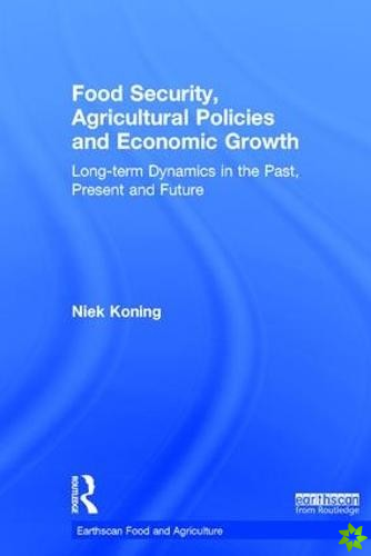 Food Security, Agricultural Policies and Economic Growth