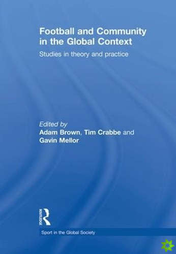 Football and Community in the Global Context