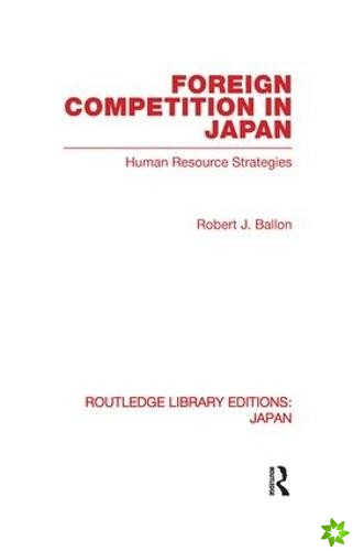 Foreign Competition in Japan