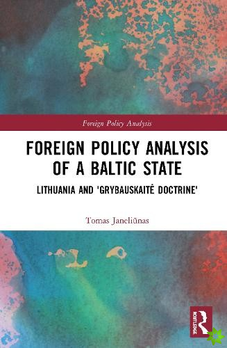 Foreign Policy Analysis of a Baltic State
