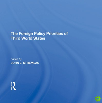 Foreign Policy Priorities Of Third World States