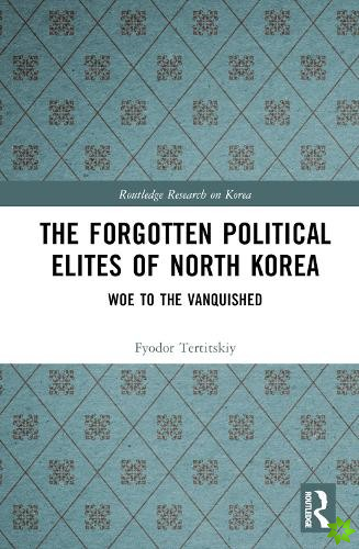 Forgotten Political Elites of North Korea