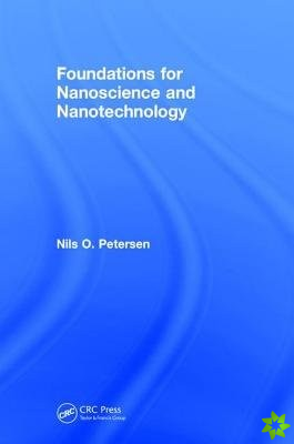 Foundations for Nanoscience and Nanotechnology