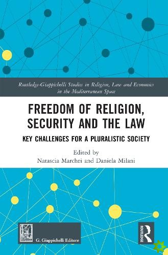Freedom of Religion, Security and the Law