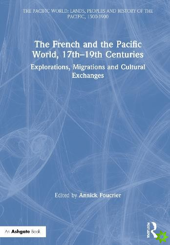French and the Pacific World, 17th19th Centuries