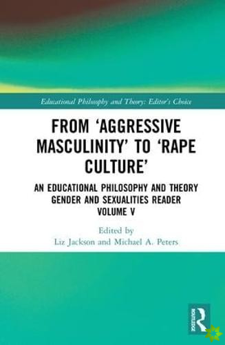 From Aggressive Masculinity to Rape Culture