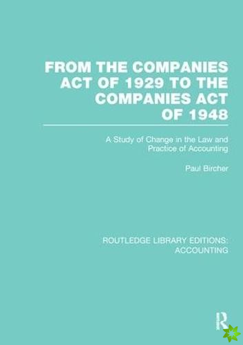 From the Companies Act of 1929 to the Companies Act of 1948 (RLE: Accounting)