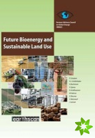 Future Bioenergy and Sustainable Land Use