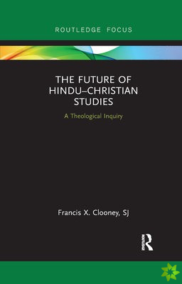 Future of Hindu?Christian Studies