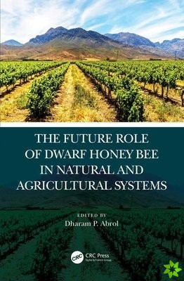 Future Role of Dwarf Honey Bees in Natural and Agricultural Systems