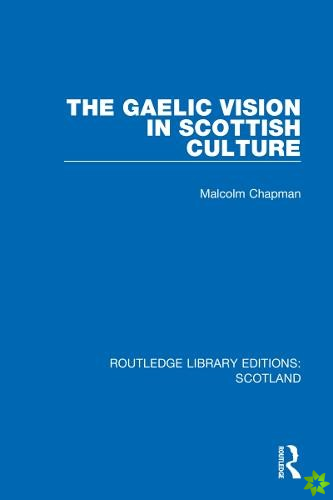Gaelic Vision in Scottish Culture