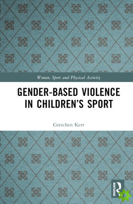 Gender-Based Violence in Childrens Sport