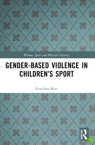 Gender-Based Violence in Childrens Sport
