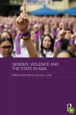 Gender, Violence and the State in Asia